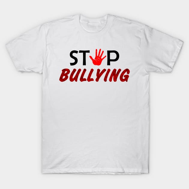 Stop Bullying - 02 T-Shirt by SanTees